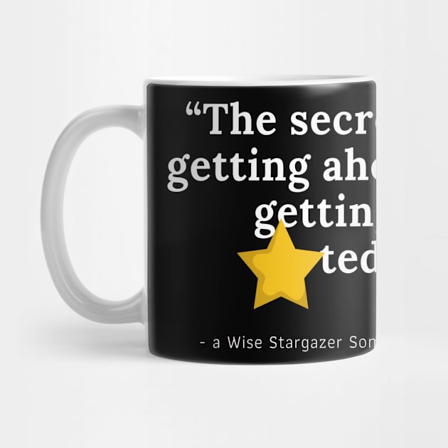 The secret to getting ahead is getting STARted // funny stargazer quote perfect gift by 46 DifferentDesign